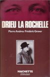 Pierre Drieu La Rochelle - Pierre Andreu et Frederic Grover