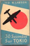 Trente secondes sur Tokio - Ted W. Lawson