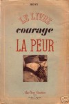 Le livre du courage et de la peur - Remy [Gilbert Renault]