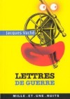 Lettres de guerre - Jacques Vaché