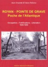 Royan - Pointe de Grave  -  Poches de l'Atlantique - Alain Chazette et Fabien Reberac