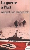 La guerre à l'Est - August von Kageneck