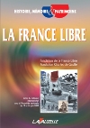 LA FRANCE LIBRE - Fondation de la France Libre