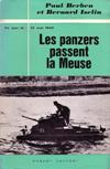 Les panzers passent la Meuse - Paul Berben et Bernard Iselin