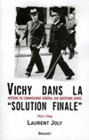 Vichy dans la Solution finale - Laurent Joly