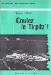 Coulez le Tirpitz - Léonce Peillard